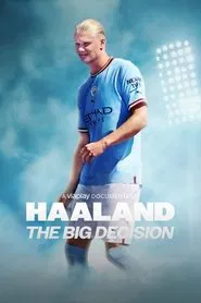 Haaland: The Big Decision movie poster