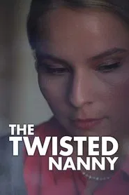 The Twisted Nanny movie poster