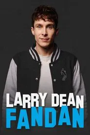 Larry Dean: Fandan movie poster
