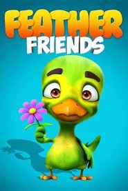 Feather Friends movie poster