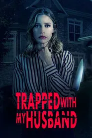 Trapped with My Husband movie poster