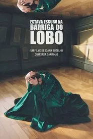 Estava Escuro na Barriga do Lobo movie poster