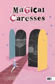 Magical Caresses tv show poster