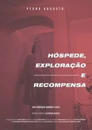 Hóspede, Exploração e Recompensa movie poster