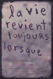 La vie revient toujours lorsque movie poster
