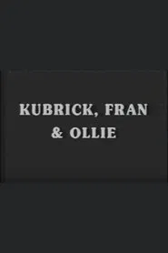 Kubrick, Fran & Ollie movie poster