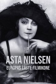 Asta Nielsen - Europas erste Filmikone movie poster