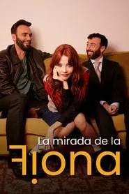 La mirada de la Fiona tv show poster