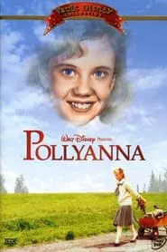 Poster do filme Pollyanna: The Making of a Masterpiece