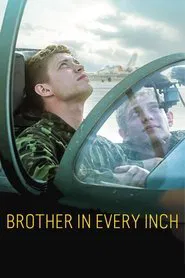 Brother in Every Inch movie poster