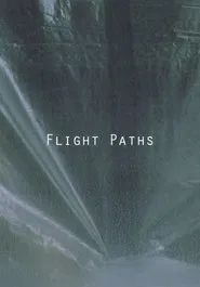 Flight Paths movie poster