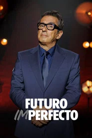 Futuro imperfecto tv show poster
