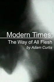 Modern Times: The Way of All Flesh movie poster