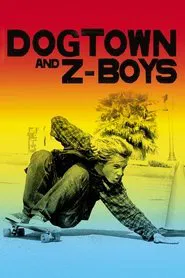 Dogtown and Z-Boys movie poster