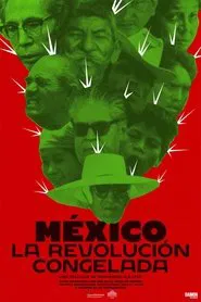 Mexico: The Frozen Revolution movie poster