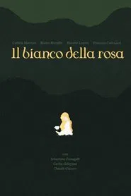 il bianco della rosa movie poster