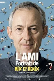 Poster do filme L'ami, portrait de Mix & Remix