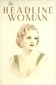 The Headline Woman movie poster