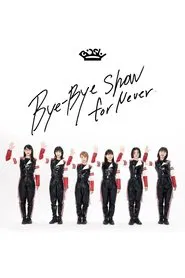 Poster do filme BiSH - Bye-Bye Show for Never