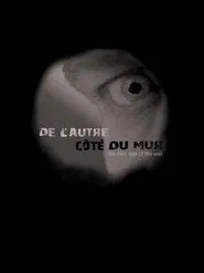 De l'autre côté du mur movie poster