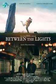 Between The Lights movie poster