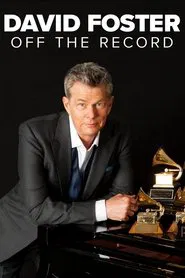 David Foster: Off the Record movie poster