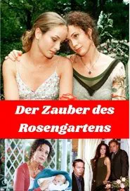 Der Zauber des Rosengartens movie poster