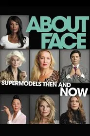 About Face: Supermodels Then and Now movie poster