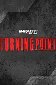 IMPACT Wrestling: Turning Point 2023 movie poster