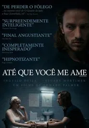 Poster do filme Até que Você Me Ame