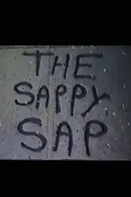 The Sappy Sap movie poster