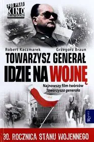 Poster do filme Towarzysz Generał idzie na wojnę