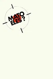 Poster do filme Do I Kill Them?