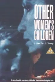 Other Women's Children movie poster