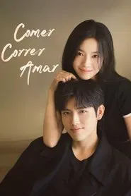 Poster da série Comer, Correr, Amar