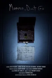 Momma, Don't Go movie poster
