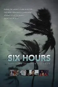 Poster do filme Six Hours: Surviving Typhoon Yolanda