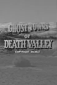 Poster do filme Ghost Towns of Death Valley