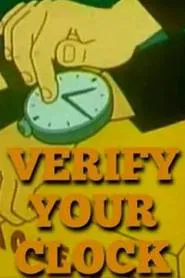 Verify Your Clock movie poster