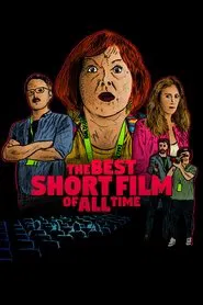 Poster do filme The Best Short Film of All Time