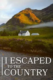 I Escaped to the Country tv show poster