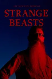 Strange Beasts movie poster
