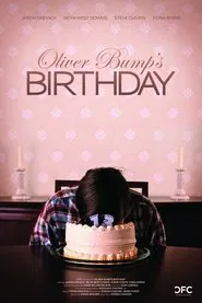 Oliver Bump's Birthday movie poster