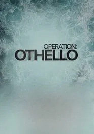 Operation Othello movie poster