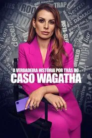 Poster da série A Verdadeira História por Trás do Caso Wagatha