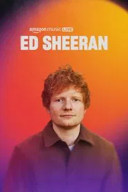 Amazon Music Live: Ed Sheeran movie poster