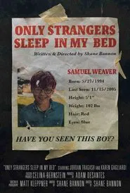 Poster do filme Only Strangers Sleep in My Bed