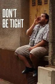 Don't Be Tight movie poster