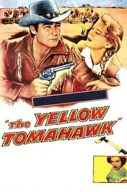 The Yellow Tomahawk movie poster