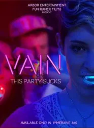 Vain: This Party Sucks movie poster